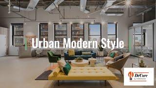 Interior Design 101: Urban Modern Style