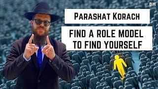 Rabbi Yair Massri - Parashat Korach - Find a role model to find yourself