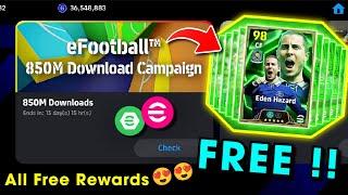 eFootball™ 2025 New 850M Download Campaign Rewards !! Free Coins, Objectives & Epic Eden Hazard 