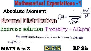 Show that first absolute moment about the mean for normal (m, sigma) distribution is √(2/π) sigma