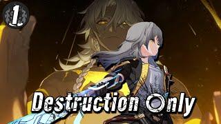 Time To Break Some Rules | Honkai: Star Rail Destruction Only