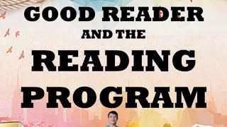 Good Reader and The Reading Program