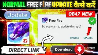 Free Fire Update Kaise Kare || How To Update Normal Free Fire OB47 || Normal Free Fire Update