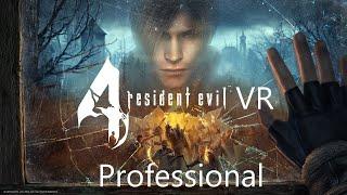 Resident Evil 4: VR | Full Game | Professional | Longplay