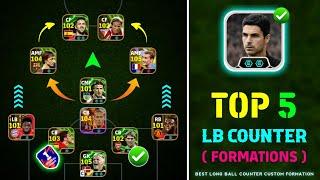 Top 5 Best Formations For Long Ball Counter eFootball 2025  | Best Formation For Arteta eFootball