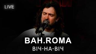 BAH.ROMA — Віч-на-віч | Live на FM Галичина
