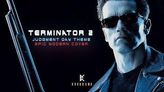 Terminator 2: Judgment Day Theme (Epic Modern Cover)