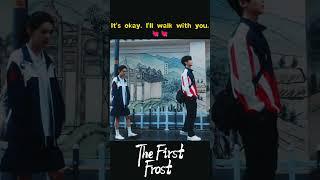 I'll walk with u #FrosPertama #TheFirstFrost #难哄 #白敬亭 #章若楠 #BaiJingting #ZhangRuonan #YOUKUMY