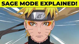 Naruto *SAGE MODE* Explained