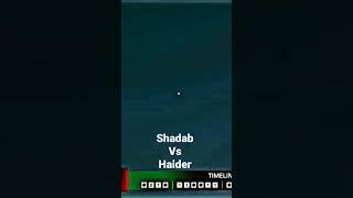shadab khan Vs Haider Ali | beautiful batting of Haider Ali | sab sitare hamare