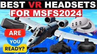 Microsoft Flight Simulator 2024 VR Headset GUIDE - ESSENTIAL ADVICE For ALL Flight Sim Users!