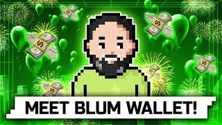 Blum Wallet is Here!  | Blum News