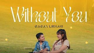 Without You - Gagan Likhari (Official Video) | Latest Punjabi Song 2024 | New Song Punjabi