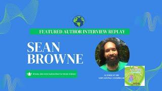 Interview with featured author Sean Browne | Replay