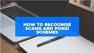 How to recognize Scams,  Ponzi or Pyramid Schemes