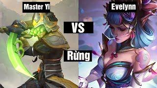 Master Yi Đi Rừng Vs Evelynn Và Cái Kết | Liên Minh Huyền Thoại | Tuấn Best Master Yi Rừng