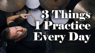 3 Things I Practice Everyday - Drum Lesson