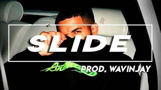 (FREE) Drake Type Beat "Slide" | Prod. Wavinjay |