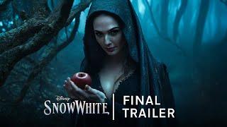 Snow White – Final Trailer (2025) Rachel Zegler, Gal Gadot | Disney