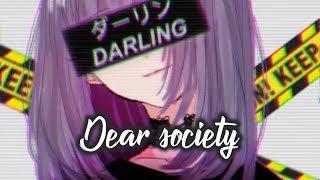 【Nightcore】→ Dear Society || Lyrics