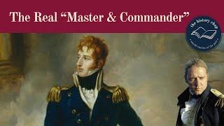 Thomas Cochrane: The Real Master &  Commander