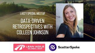 Data-Driven Retrospectives With Colleen Johnson - Lean Agile London