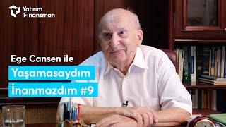 Ege Cansen ile Yaşamasaydım İnanmazdım #9