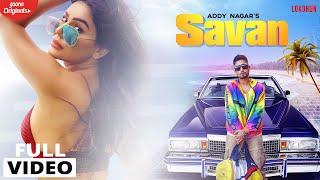 Savan - Addy Nagar (Official Video) | Kangna Sharma | New Hindi Songs