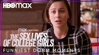 Funniest Dorm Moments | The Sex Lives of College Girls | HBO Max