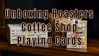 Unboxing Roasters Coffee House Playing Cards