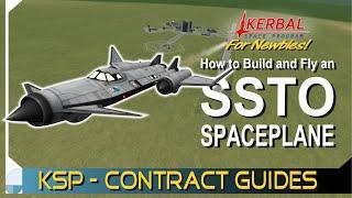 How to Build and Fly an SSTO Spaceplane | KERBAL SPACE PROGRAM Contract Tutorials