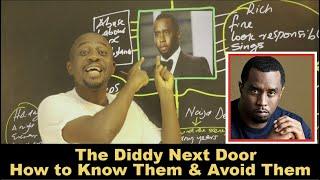 Puff Daddy - The Diddy Next Door - Their Ways, and Method -  How to Avoid Them and Protect Yourself