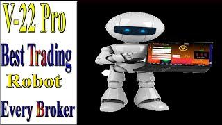 V--22  Pro Best Trading Robot for Every Broker | Binary Signals