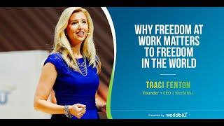 Why Freedom at Work Matters to Freedom in the World | Traci Fenton