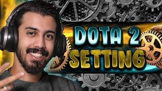 تنظیمات دوتا 2 | Dota 2 Setting