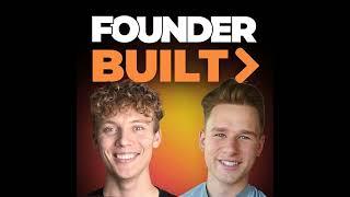 Jaeden Schafer and Matthew Iversen - Founder Built