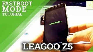 Fastboot Mode LEAGOO Z5 LTE - How to Enter and Quit Fastboot in LEAGOO