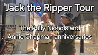 Jack the Ripper Tour - the Polly Nichols and Annie Chapman anniversaries.