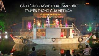 Cải lương - Nghệ thuật sân khấu truyền thống của Việt Nam.