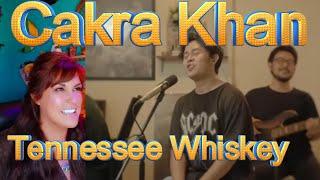 First Reaction / Cakra Khan /Tennessee Whiskey