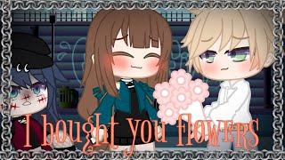 “ I bought you flowers~ Meme ” || Gacha Club || MLB || AU