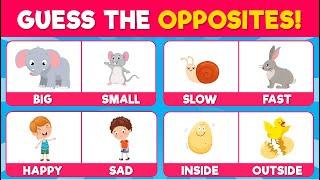 Guess the Opposite Word | 30 Antonyms Every Kid Should Know