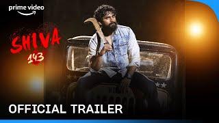 Shiva 143 - Official Trailer | Dheeren Ramkumar, Manvitha Kamath | Anil Kumar | Prime Video