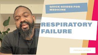 UNDERSTANDING Respiratory Failure!