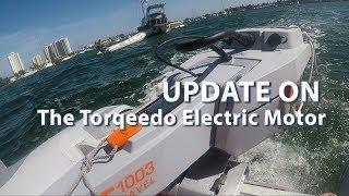 Update on The Torqeedo Electric Dinghy Motor