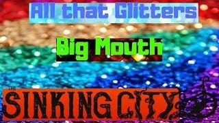 The Sinking City All that glitters Big Mouth