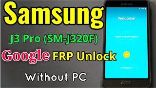 Samsung Galaxy J3 Pro (SM-J320F) FRP Unlock or Google Account Bypass Easy Trick Without PC