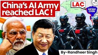 China Preparing for AI War at LAC: BIG Threat to India | UPSC GS2 | StudyIQ