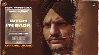 Bitch I'm Back (Official Audio) - Sidhu Moose Wala | Moosetape