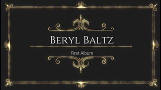 Beryl Baltz - First Album